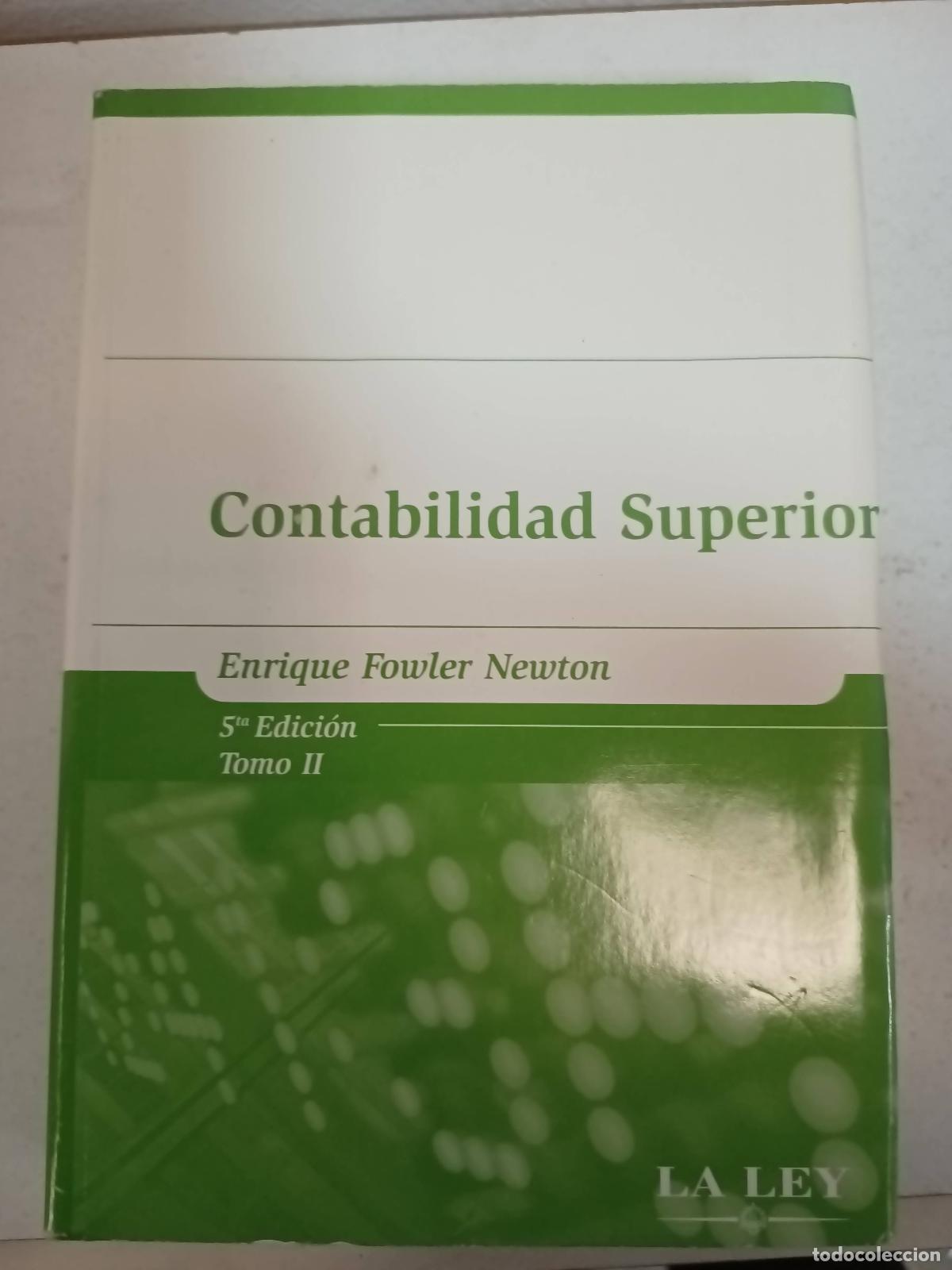 B&uuml;cher: Contabilidad superior tomo2 - Enrique Fowler Newton