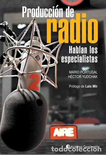 B&uuml;cher: PRODUCCION DE RADIO . HABLAN LOS ESPECIALISTAS - PORTUGAL , MARIO