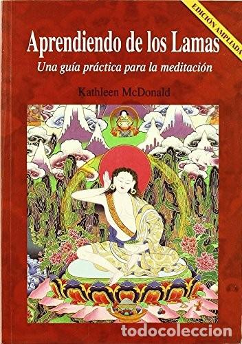 Libri di seconda mano: APRENDIENDO DE LOS LAMAS (N.E). UNA GUIA PRACTICA PARA MEDITACION - MCDONALD , KATHLEEN