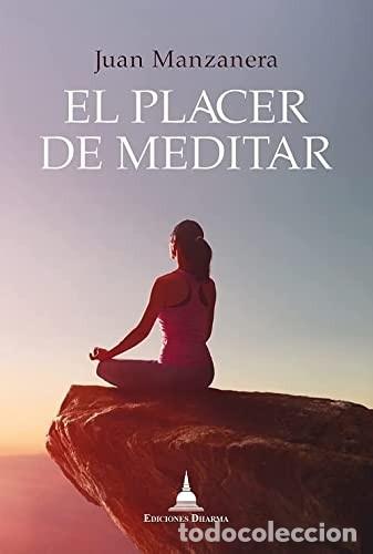Libros: PLACER DE MEDITAR , EL - MANZANERA , JUAN - Foto 1
