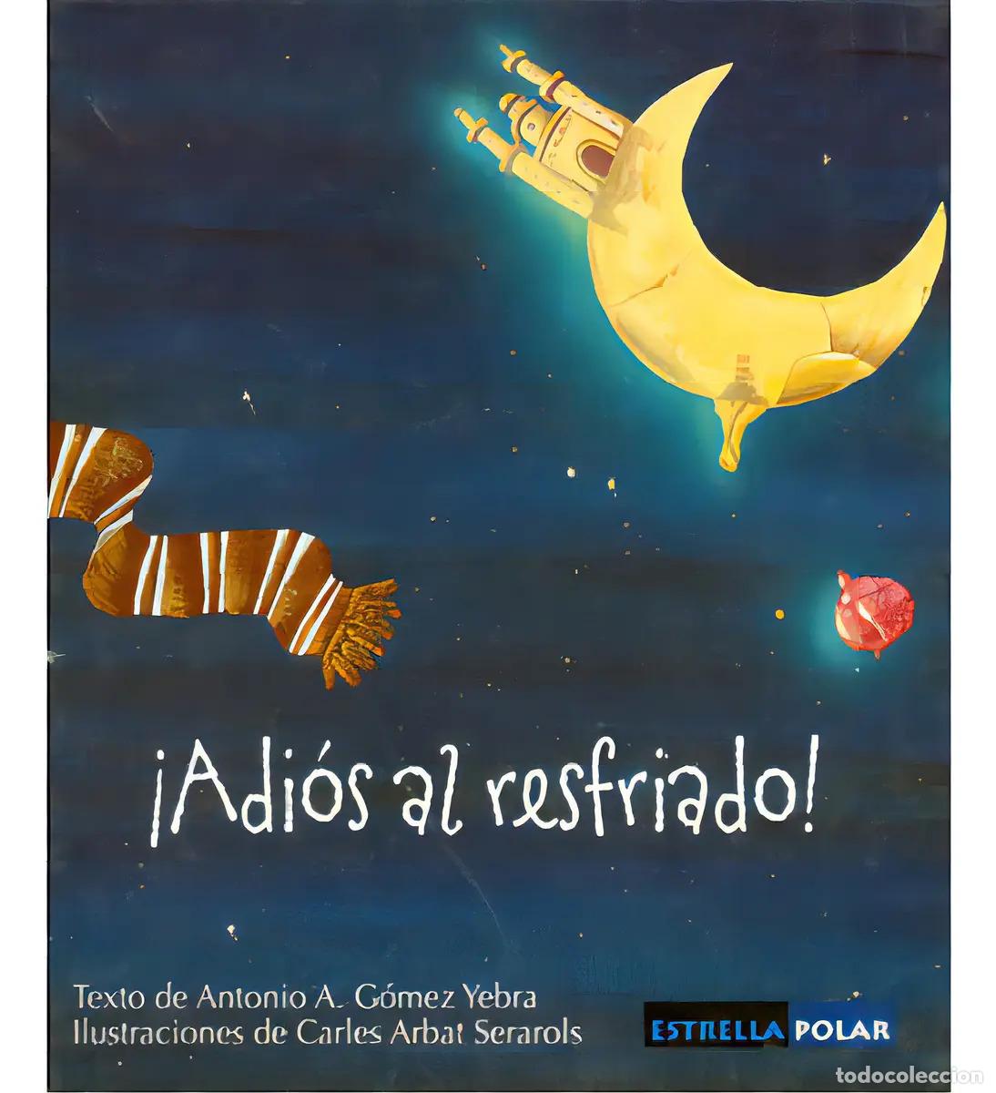 Libros: ADIOS AL RESFRIADO ! - GOMEZ YEBRA , ANTONIO - Foto 1