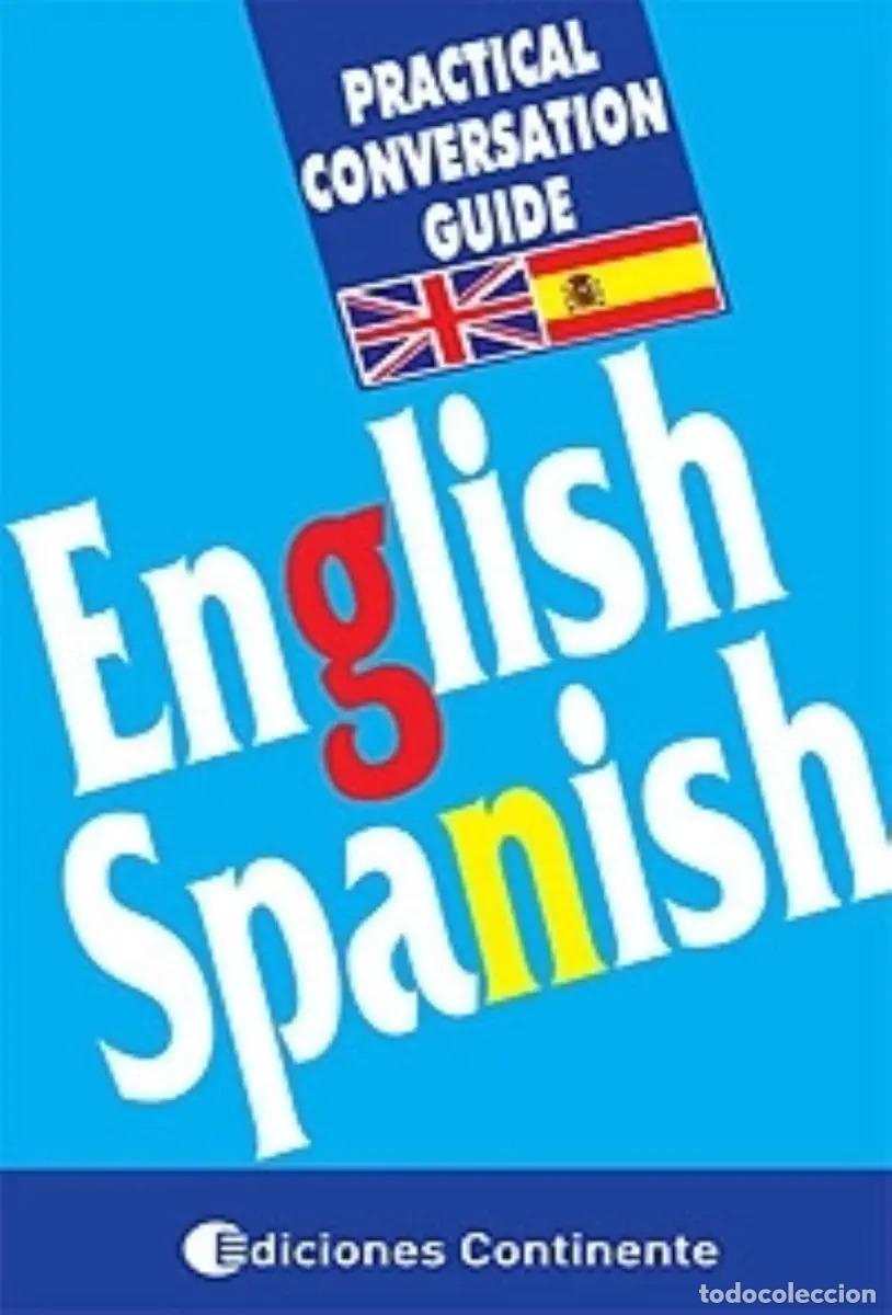 Libri di seconda mano: ENGLISH - SPANISH PRACTICAL CONVERSATION GUIDE -INGLES- (ED.ARG.) - X.X.
