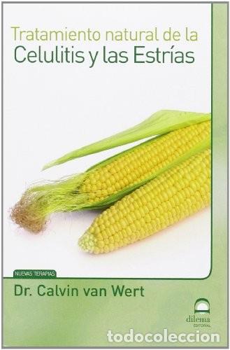 Libros: CELULITIS Y LAS ESTRIAS , TRATAMIENTO NATURAL DE LA - DR.VAN WERT , CALVIN - Foto 1
