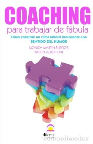 Libros: COACHING PARA TRABAJAR DE FABULA - MARTIN BURGOS , MONICA - Foto 1