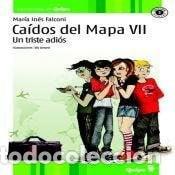 Libri di seconda mano: CA&Iacute;DOS DEL MAPA VII - Un triste adi&oacute;s - Mar&iacute;a In&eacute;s Falconi
