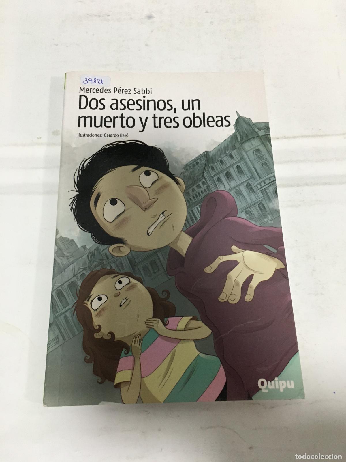 Libri di seconda mano: DOS ASESINOS, UN MUERTO Y TRES OBLEAS - Mercedes P&eacute;rez Sabbi