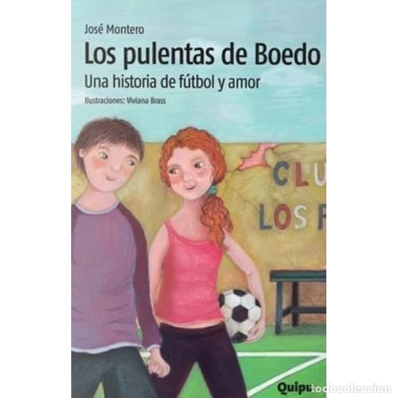 B&uuml;cher: LOS PULENTAS DE BOEDO - Jos&eacute; Montero