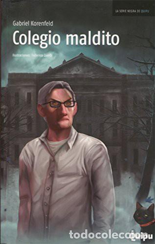 Libros: COLEGIO MALDITO - Gabriel Korenfeld - Foto 1