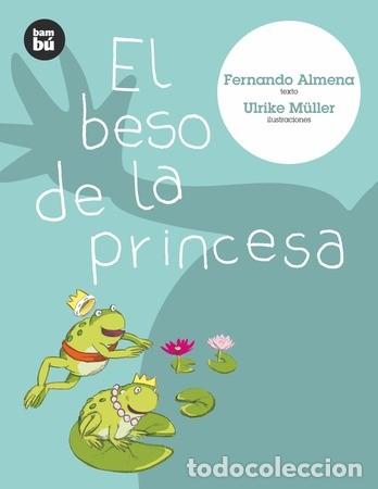 Libri di seconda mano: BESO DE LA PRINCESA ,EL - ALMENA , FERNANDO