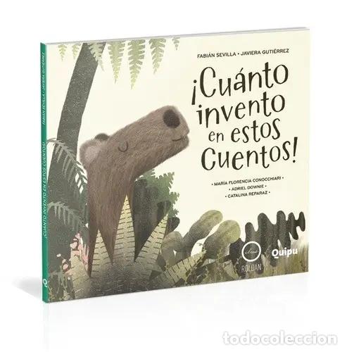 Livros em segunda m&atilde;o: CU&Aacute;NTO INVENTO EN ESTOS CUENTOS - Fabi&aacute;n Sevilla- Javiera Guti&eacute;rrez