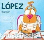 Libri di seconda mano: LOPEZ (*) -LIBRO ALBUM- - Silvina Rocha
