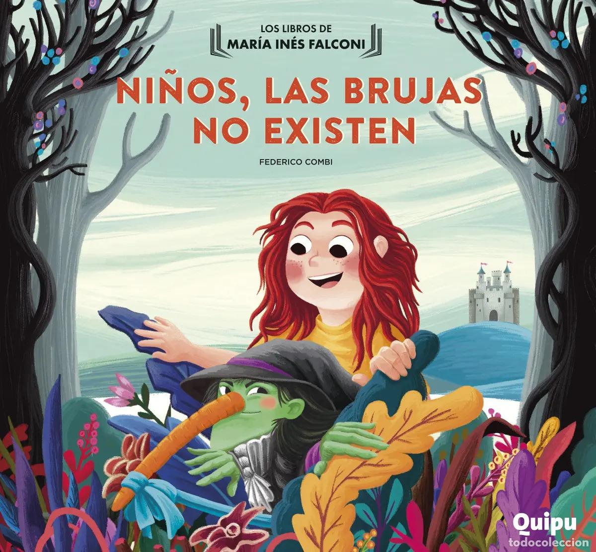 Libros: NI&Ntilde;OS, LAS BRUJAS NO EXISTEN - Mar&iacute;a In&eacute;s Falconi