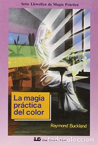 B&uuml;cher: MAGIA PRACTICA DEL COLOR ,LA - BUCKLAND , RAYMOND