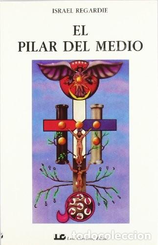 B&uuml;cher: PILAR DEL MEDIO ,EL - REGARDIE , ISRAEL