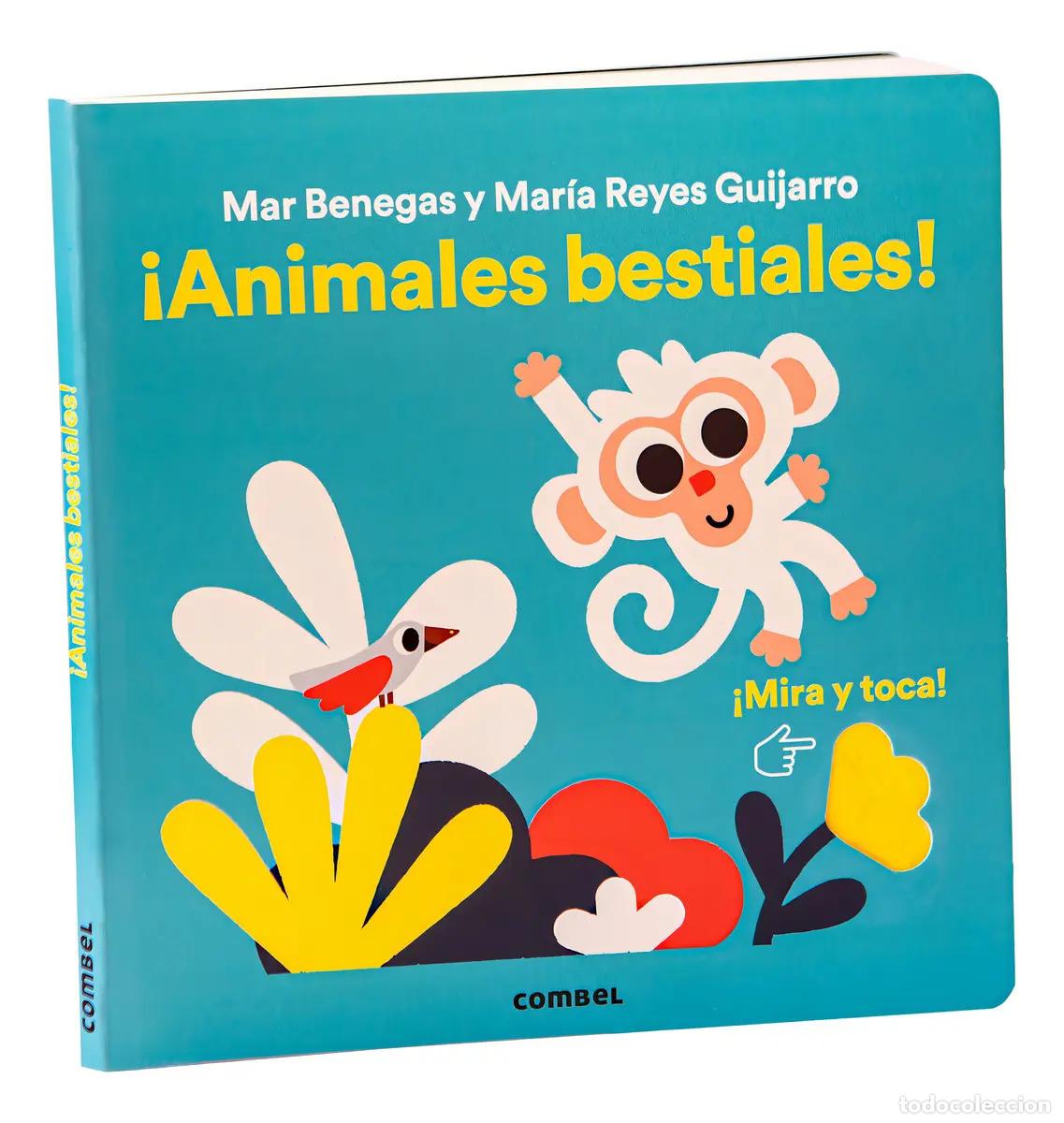 B&uuml;cher: ANIMALES BESTIALES ! MIRA Y TOCA ! - BENEGAS , MAR