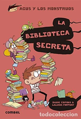 Libros: BIBLIOTECA SECRETA . (16) AGUS Y LOS MONSTRUOS , LA - COPONS , JAUME - Foto 1
