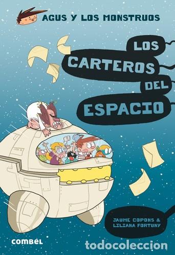 Libros: CARTEROS DEL ESPACIO . (15) AGUS Y LOS MONSTRUOS , LOS - COPONS , JAUME