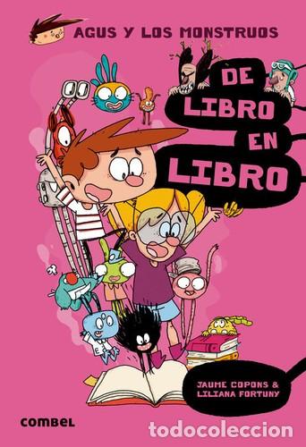Libros: DE LIBRO EN LIBRO . (6) AGUS Y LOS MONSTRUOS - COPONS , JAUME