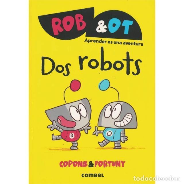 Libros: DOS ROBOTS (1) ROB Y OT - COPONS , JAUME - Foto 1