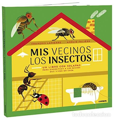 B&uuml;cher: MIS VECINOS LOS INSECTOS - LASSERRE , FRANCOIS