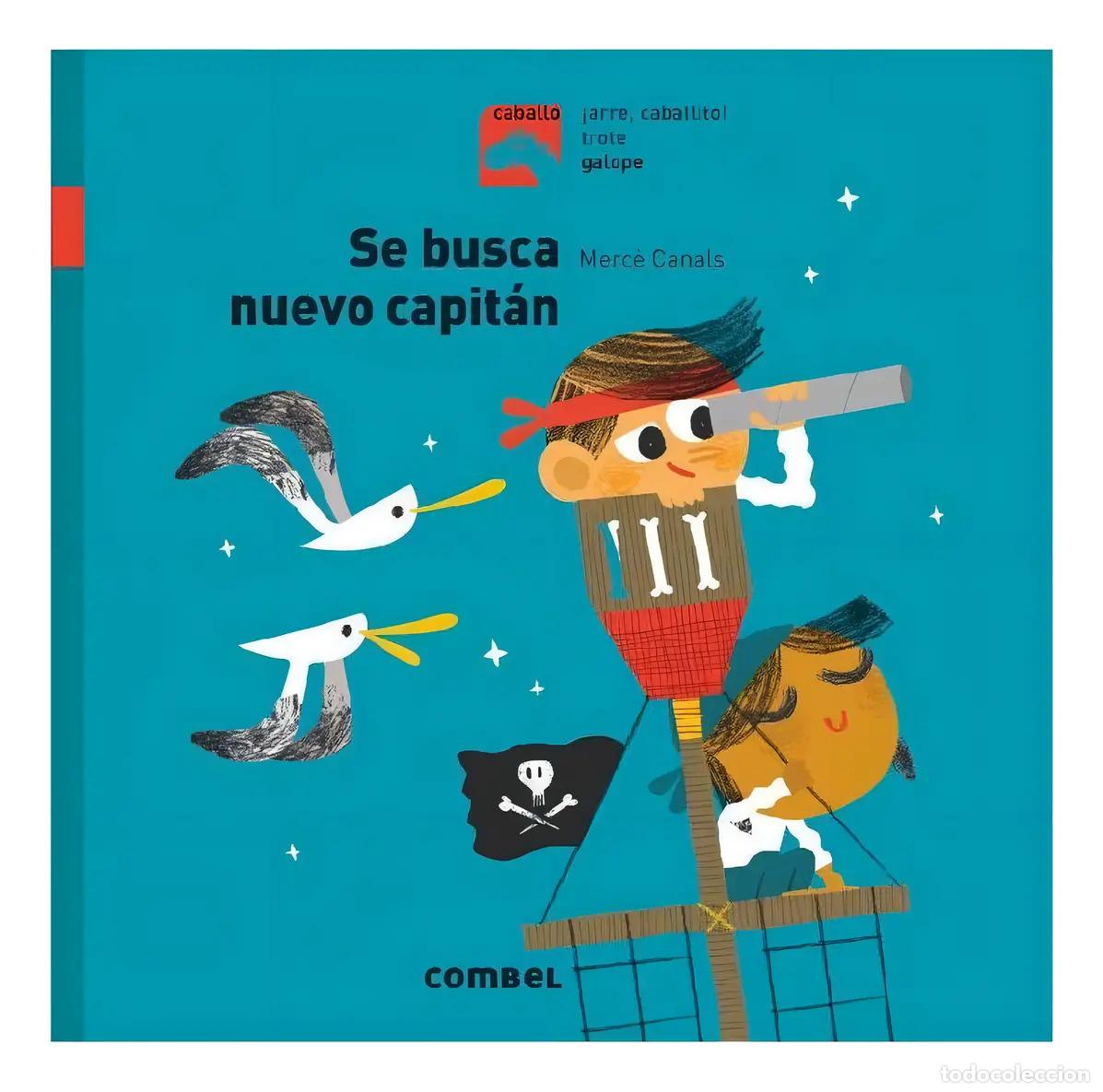 Libros: SE BUSCA NUEVO CAPITAN - COLECCION CABALLO GALOPE - CANALS , MERCE