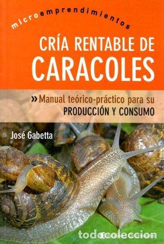 Libros: CARACOLES CRIA RENTABLE DE - GABETTA , JOSE