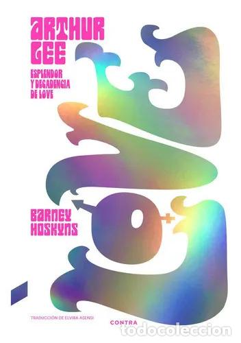 Livres: ARTHUR LEE : ESPLENDOR Y DECADENCIA DE LOVE - HOSKYNS , BARNEY