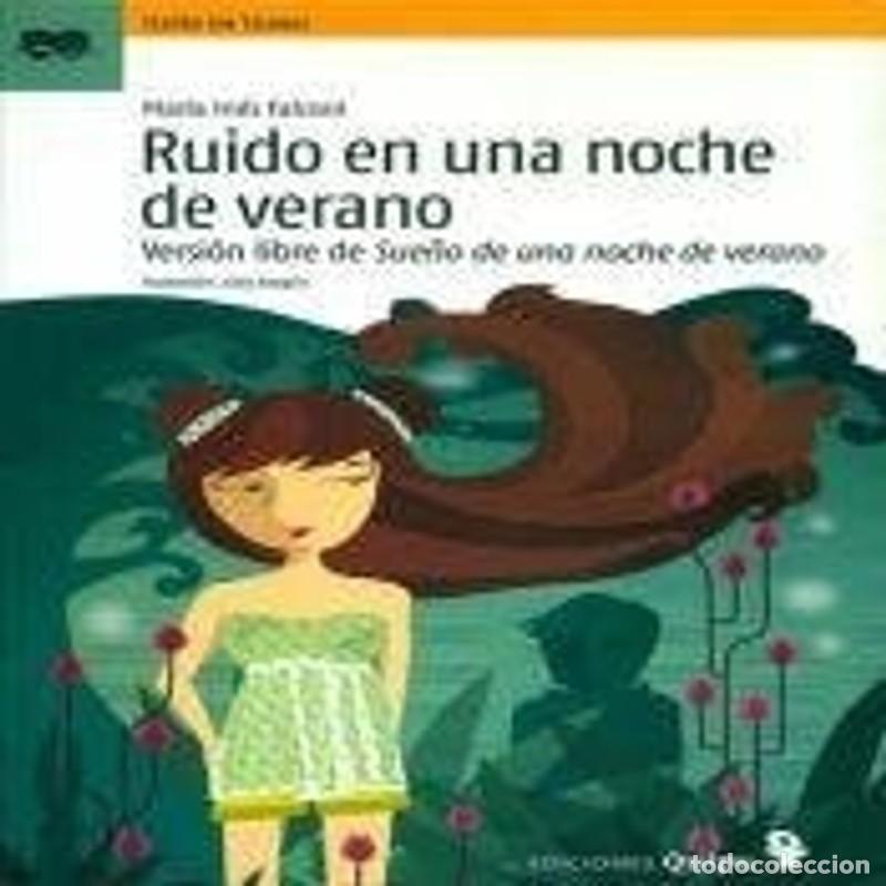 Libros: RUIDO EN UNA NOCHE DE VERANO (Versi&oacute;n libre gauchesca de Sue&ntilde;o de una noche de verano) - Mar&iacute;a In&eacute;s