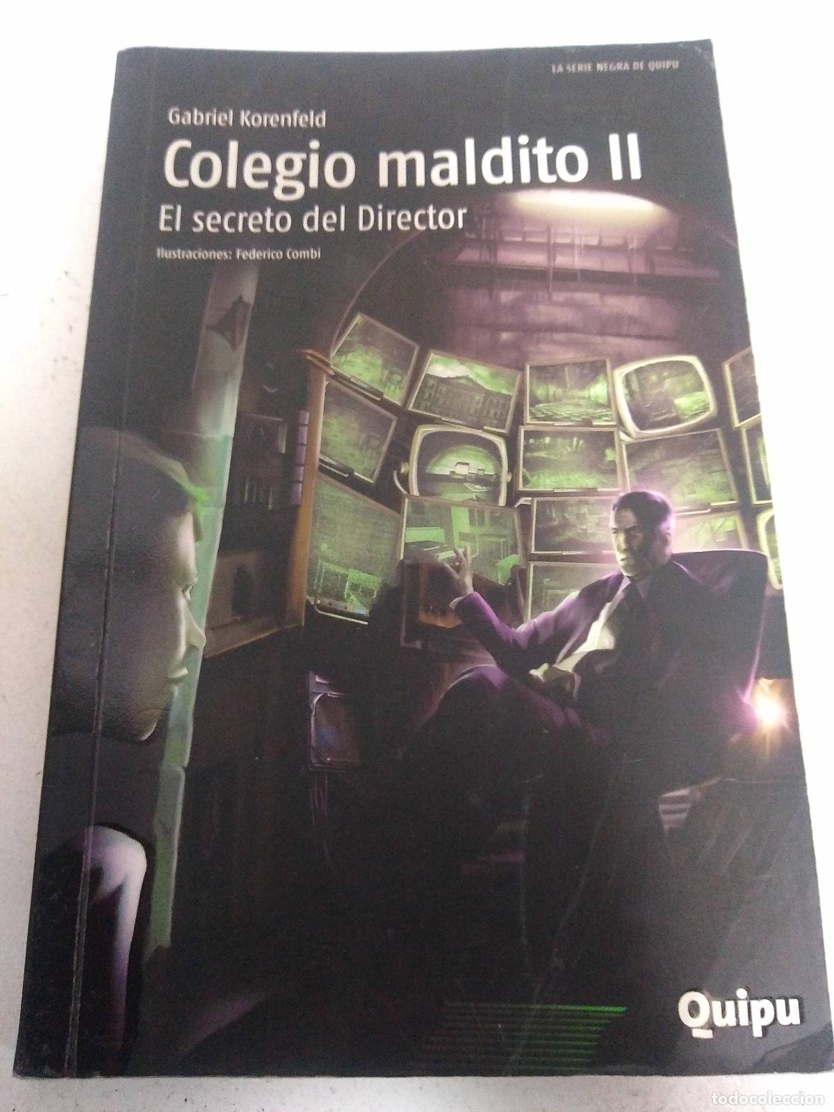 Libri di seconda mano: COLEGIO MALDITO II - La venganza del Director - Gabriel Korenfeld