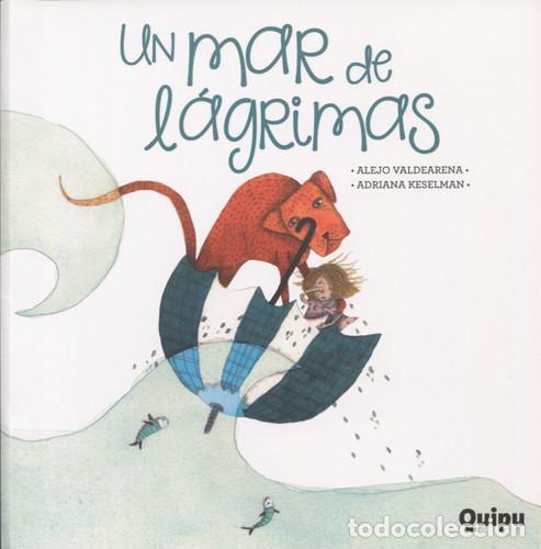 Libri di seconda mano: UN MAR DE LAGRIMAS - Alejo Valdeareana