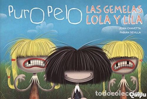 Livres: PURO PELO- LAS GEMELAS LOLA Y LILA - Fabi&aacute;n Sevilla