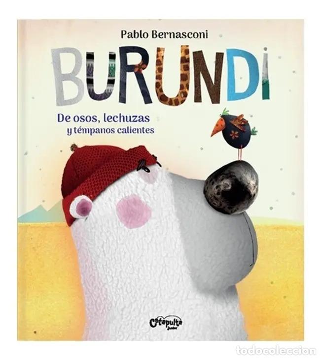Libros: Burundi: De osos, lechuzas y t&eacute;mpanos calientes - Pablo Bernasconi