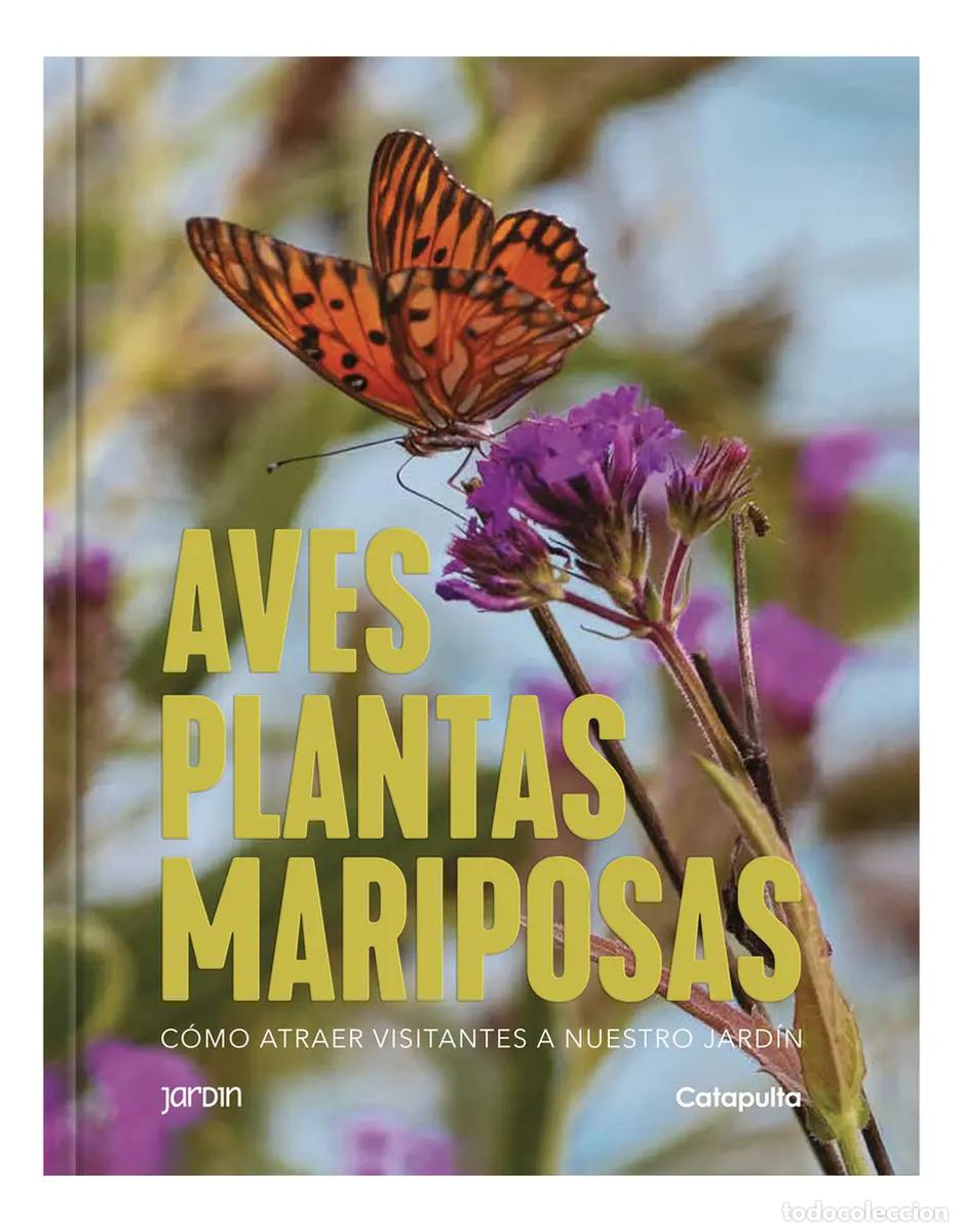 Libros: Plantas, aves y mariposas - Los editores de Catapulta - Foto 1