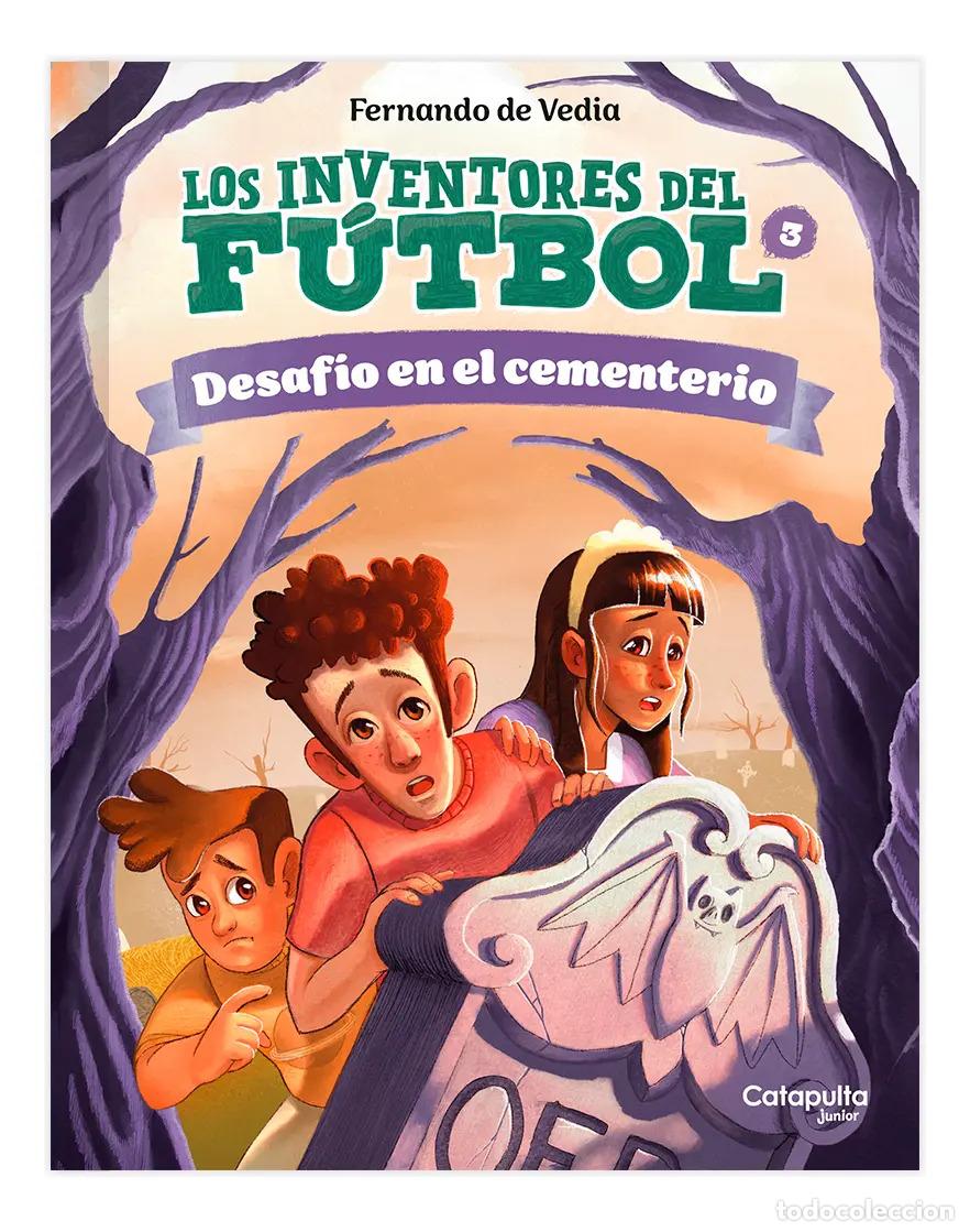 Libri di seconda mano: Los inventores del f&uacute;tbol: Desaf&iacute;o en el cementerio - Fernando de Vedia