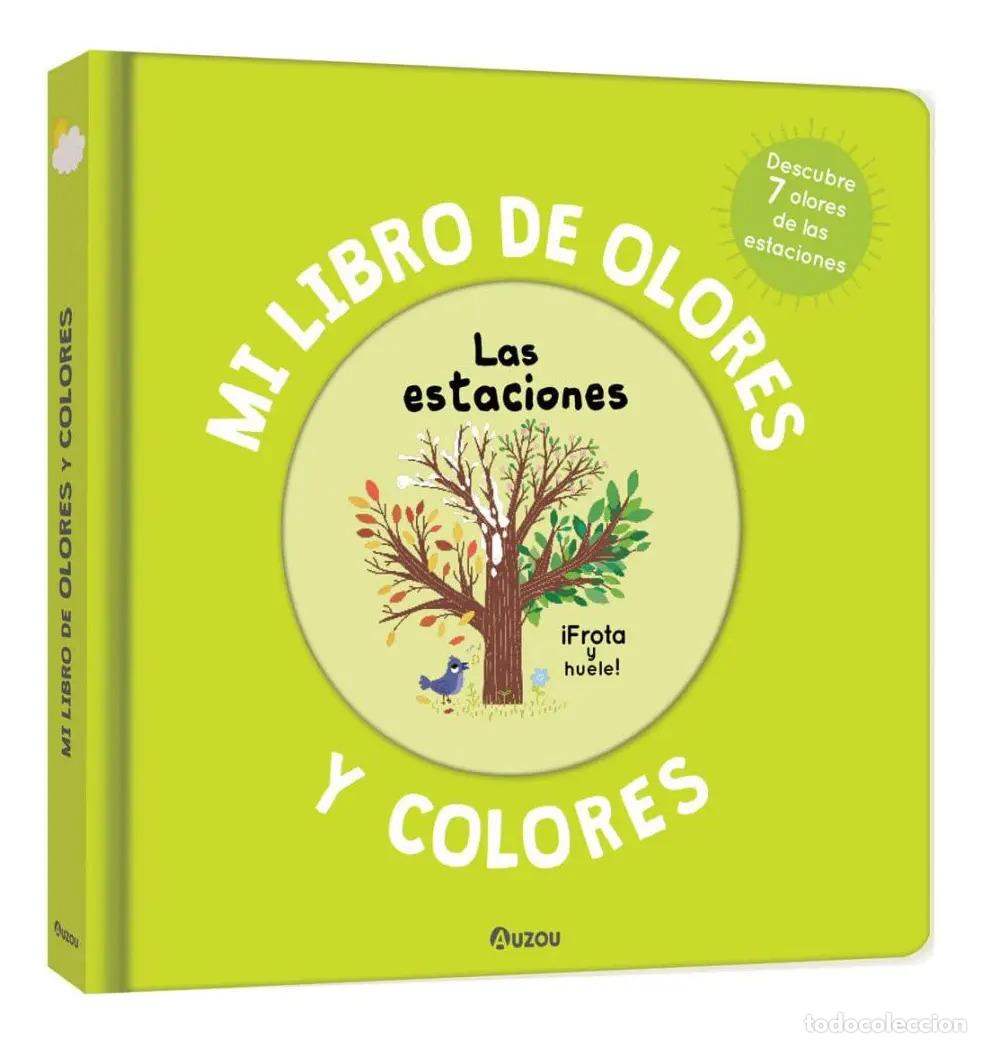 Libri di seconda mano: Mi libro de olores y colores: Las estaciones - Los editores de Auzou