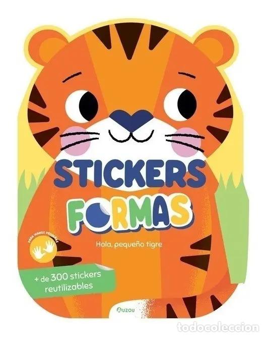Libros: Stickers formas: Hola, peque&ntilde;o tigre - Los editores de Auzou