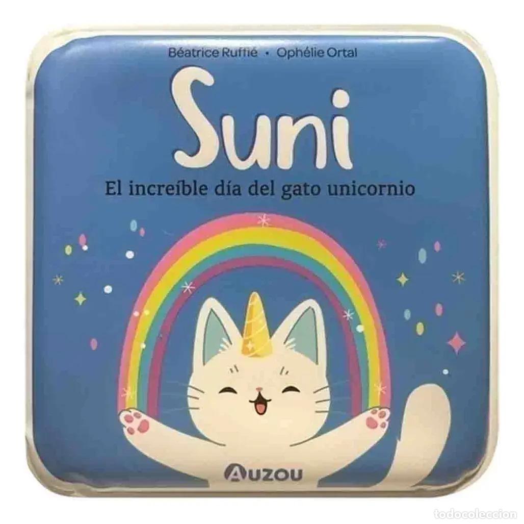 Livres: Suni: El incre&iacute;ble d&iacute;a del gato unicornio - Los editores de Auzou
