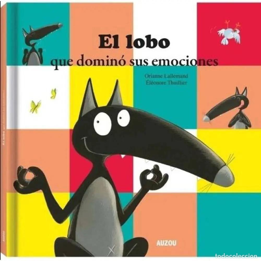 Libri di seconda mano: El lobo que domin&oacute; sus emociones - Los editores de Auzou