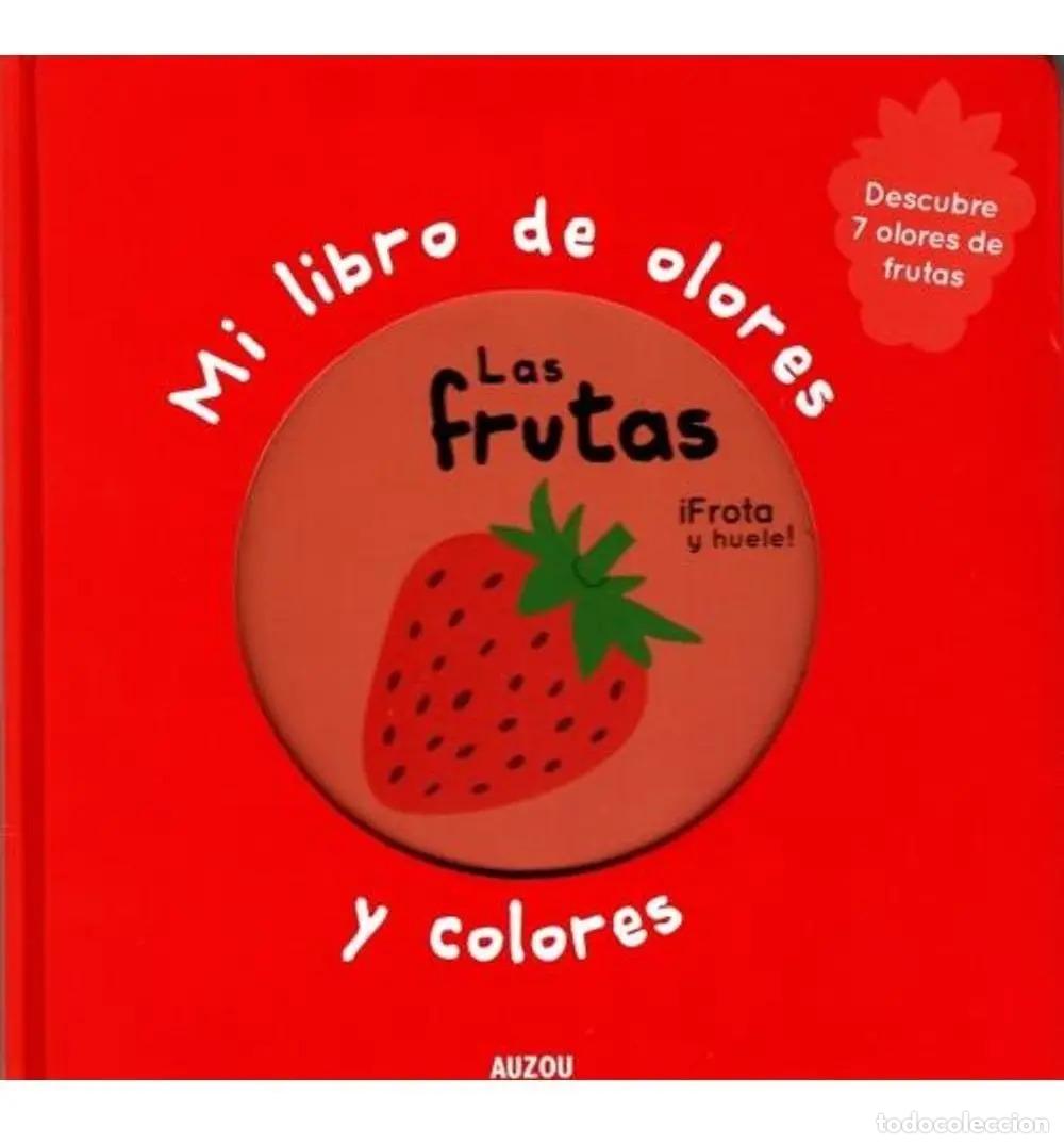 Libri di seconda mano: Mi libro de olores y colores: Las frutas - Los editores de Auzou