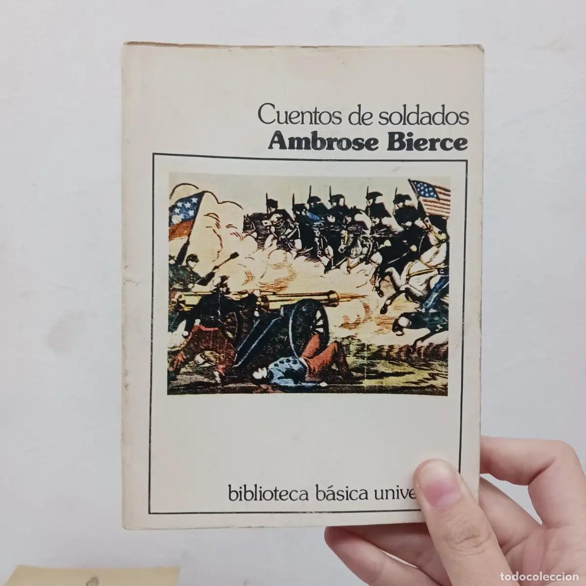 Libri di seconda mano: Cuentos de soldados - Ambrose Bierce