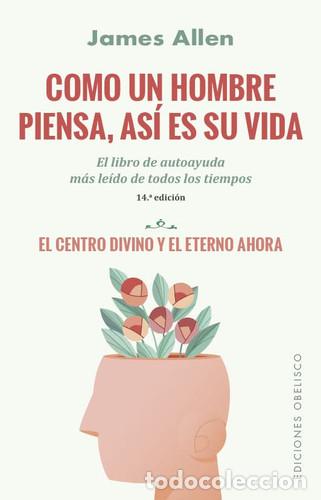 Libri di seconda mano: COMO UN HOMBRE PIENSA, ASI ES SU VIDA - JAMES ALLEN