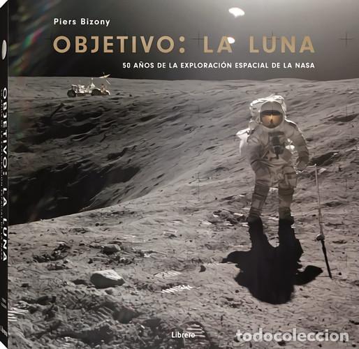 Libros: OBJETIVO LA LUNA - PIERS BIZONY