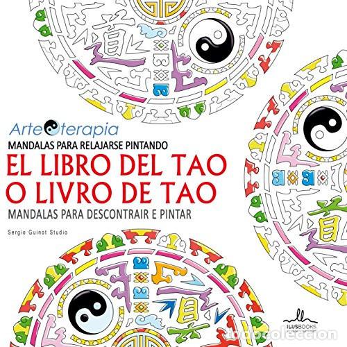 Libros: MANDALAS EL LIBRO DEL TAO PARA RELAJARSE PINTANDO - SERGIO GUINOT STUDIO - Foto 1
