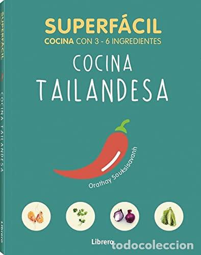 Libri di seconda mano: SUPERFACIL COCINA TAILANDESA - ORATHAY SOUKSISAVANH