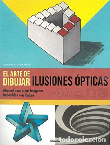 Libros: ARTE DE DIBUJAR ILUSIONES OPTICAS EL - JONATHAN STEPHEN HARRIS - Foto 1