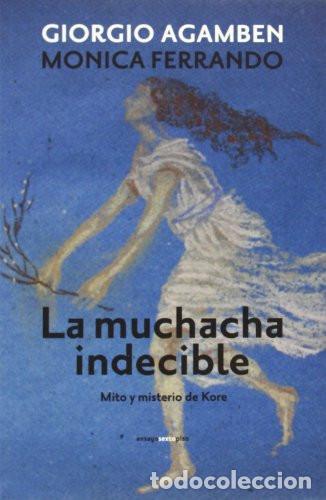 Libros: MUCHACHA INDECIBLE LA - AGAMBEN, FERRANDO y otros - Foto 1