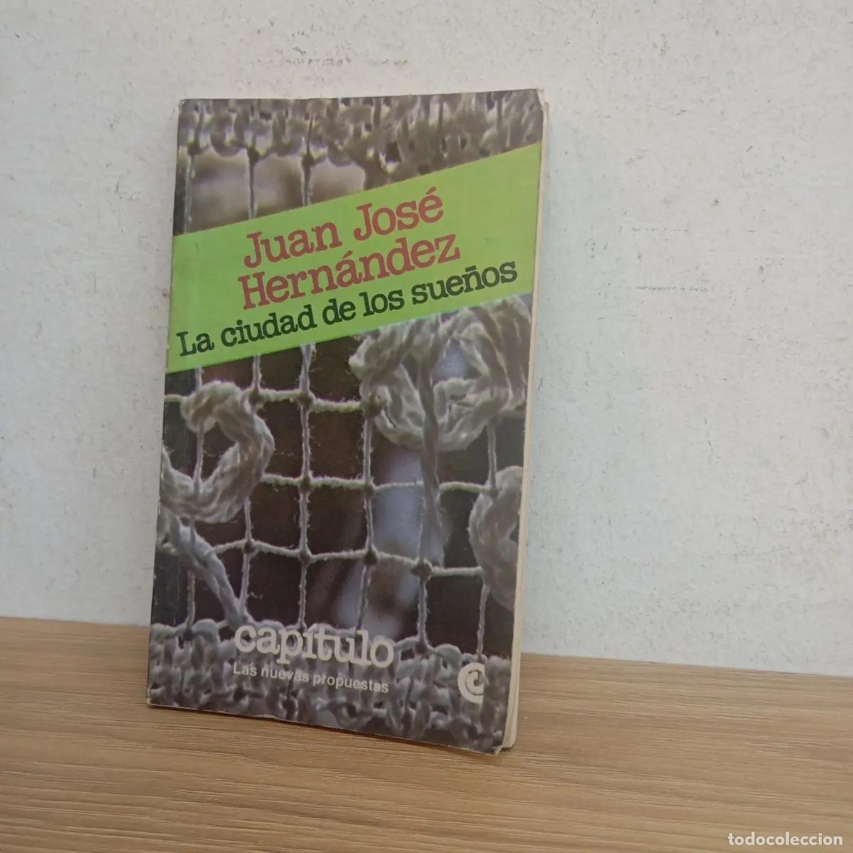 Libros: La ciudad de los sue&ntilde;os - Juan Jos&eacute; Hern&aacute;ndez - Foto 1