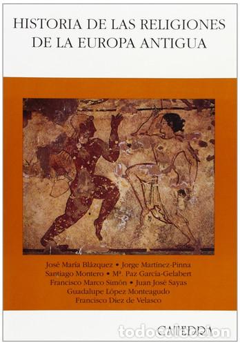 B&uuml;cher: HISTORIA DE LAS RELIGIONES DE LA EUROPA ANTIGUA - VV. AA.