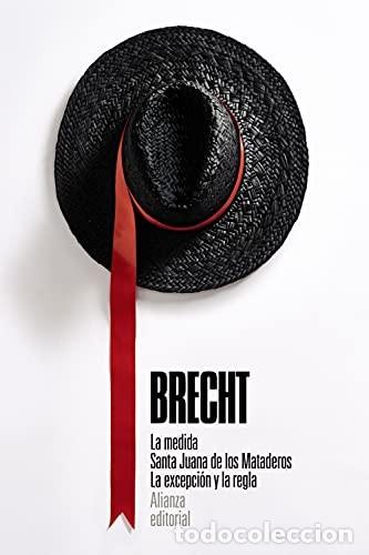 Libros: MEDIDA LA . SANTA JUANA DE LOS MATADEROS . LA EXCEPCI&Oacute;N Y LA REGLA - BERTOLT BRECHT - Foto 1