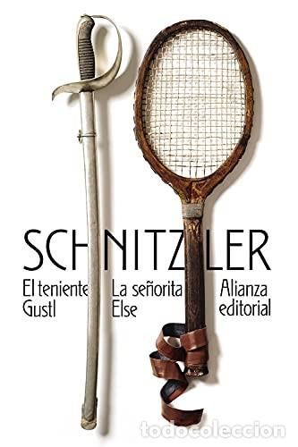 Libros: TENIENTE GUSTL EL / SE&Ntilde;ORITA ELSE LA - ARTHUR SCHNITZLER